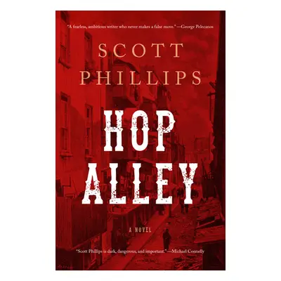 "Hop Alley" - "A Novel" ("Phillips Scott")(Paperback / softback)