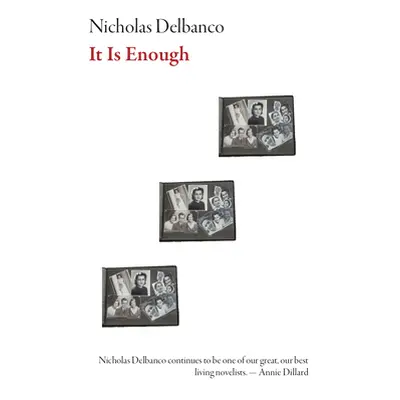 "It Is Enough" - "" ("Delbanco Nicholas")(Paperback)