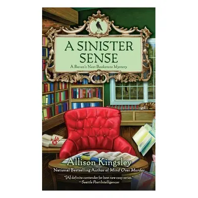 "A Sinister Sense: A Raven's Nest Bookstore Mystery" - "" ("Kingsley Allison")(Mass Market Paper