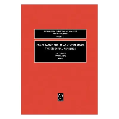 "Comparative Public Administration: The Essential Readings" - "" ("Otenyo Eric E.")(Pevná vazba)