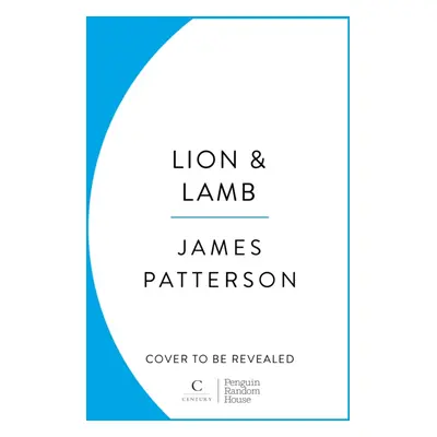 "Lion & Lamb" - "A gruesome murder. Two sides. One truth." ("Patterson James")(Pevná vazba)