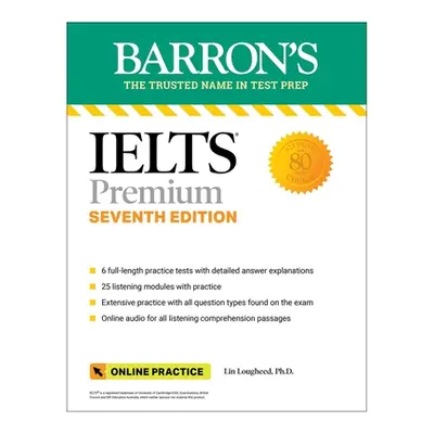 "Ielts Premium: 6 Practice Tests + Comprehensive Review + Online Audio, Seventh Edition" - "" ("