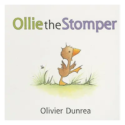 "Ollie the Stomper" - "" ("Dunrea Olivier")(Board Books)