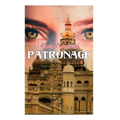 "Patronage: Historical Novel" - "" ("Edgeworth Maria")(Paperback)