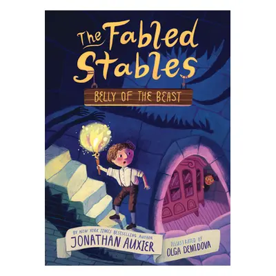 "Belly of the Beast (the Fabled Stables Book #3)" - "" ("Auxier Jonathan")(Paperback)