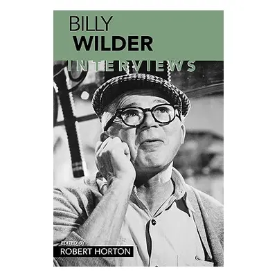 "Billy Wilder: Interviews" - "" ("Horton Robert")(Paperback)