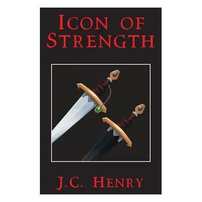 "Icon of Strength" - "" ("Henry J. C.")(Pevná vazba)