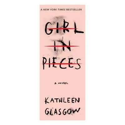 "Girl in Pieces" - "" ("Glasgow Kathleen")(Paperback)