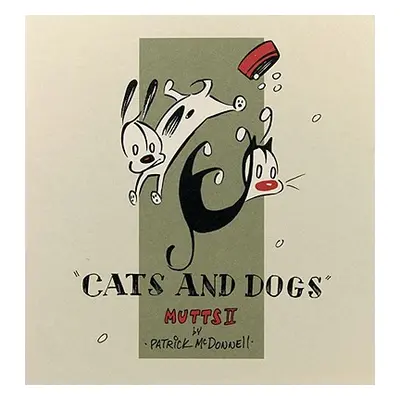 "Cats and Dogs: Mutts II" - "" ("McDonnell Patrick")(Paperback)