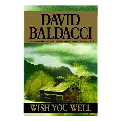 "Wish You Well" - "" ("Baldacci David")(Pevná vazba)