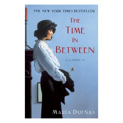 "The Time in Between" - "" ("Duenas Maria")(Paperback)