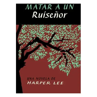 "Matar a Un Ruiseor (to Kill a Mockingbird - Spanish Edition)" - "" ("Lee Harper")(Paperback)