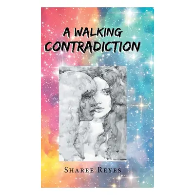 "A Walking Contradiction" - "" ("Reyes Sharee")(Pevná vazba)