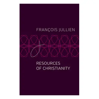 "Resources of Christianity" - "" ("Jullien")(Paperback)