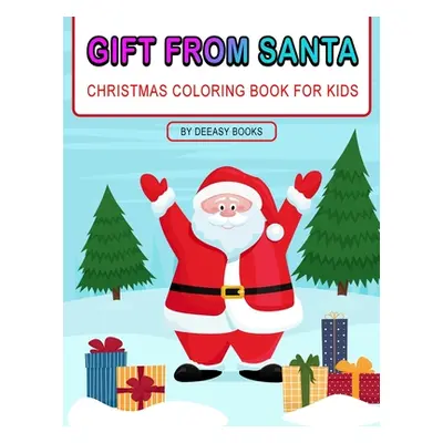 "Gift From Santa Coloring Book For Kids" - "" ("Books Deeasy")(Paperback)