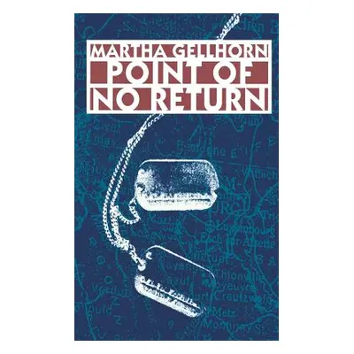 "Point of No Return" - "" ("Gellhorn Martha")(Paperback)