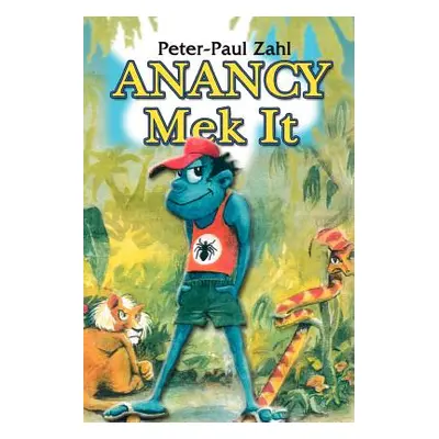 "Anancy Mek It" - "" ("Zahl Peter-Paul")(Paperback)