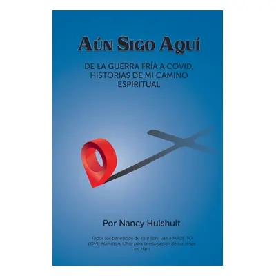 "An Sigo Aqu" - "" ("Hulshult Nancy")(Paperback)