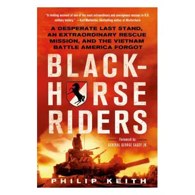 "Blackhorse Riders" - "" ("Keith Philip")(Paperback)