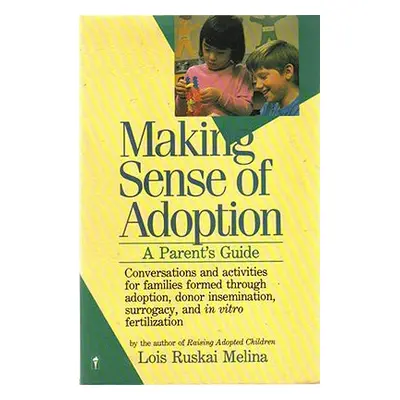 "Making Sense of Adoption: A Parent's Guide" - "" ("Melina Lois Ruskai")(Paperback)