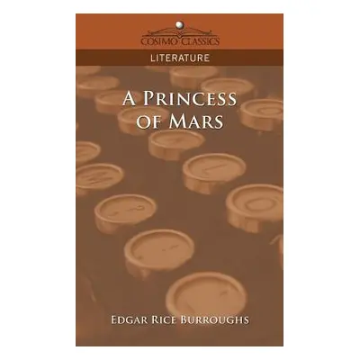 "A Princess of Mars" - "" ("Burroughs Edgar Rice")(Paperback)