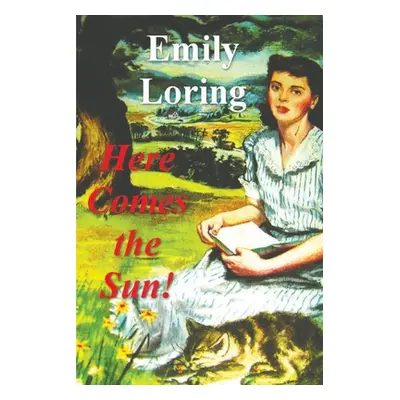 "Here Comes the Sun!" - "" ("Loring Emilie")(Paperback)