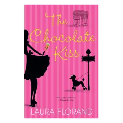 "The Chocolate Kiss" - "" ("Florand Laura")(Paperback)