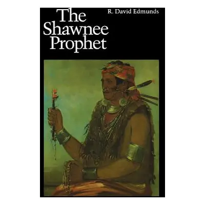 "Shawnee Prophet" - "" ("Edmunds R. David")(Paperback)