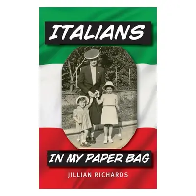 "Italians in My Paper Bag" - "" ("Richards Jillian")(Paperback)