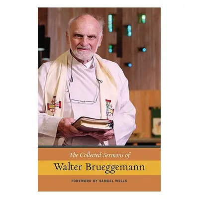 "The Collected Sermons of Walter Brueggemann, Vol 1" - "" ("Brueggemann Walter")(Pevná vazba)