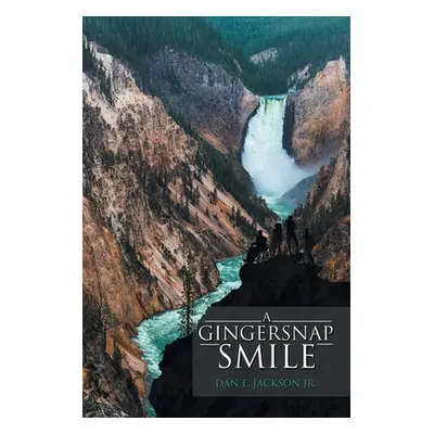 "A Gingersnap Smile" - "" ("Jackson Dan E. Jr.")(Paperback)