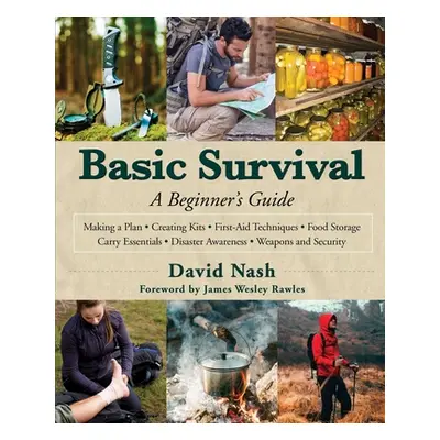 "Basic Survival: A Beginner's Guide" - "" ("Nash David")(Pevná vazba)