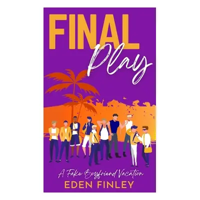 "Final Play" - "" ("Finley Eden")(Pevná vazba)