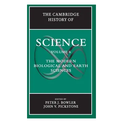 "The Cambridge History of Science: Volume 6, the Modern Biological and Earth Sciences" - "" ("Bo