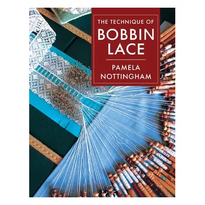 "Technique of Bobbin Lace" - "" ("Nottingham Pamela")(Pevná vazba)