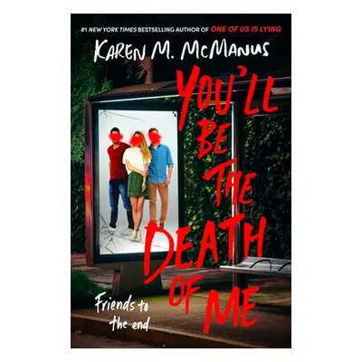 "You'll Be the Death of Me" - "" ("McManus Karen M.")(Library Binding)