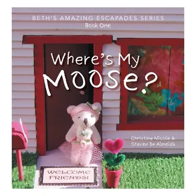 "Where's My Moose?" - "" ("Nicole Christine")(Pevná vazba)