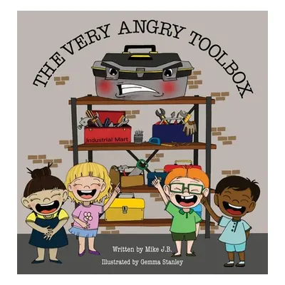 "The Very Angry Toolbox" - "" ("J. B. Mike")(Pevná vazba)