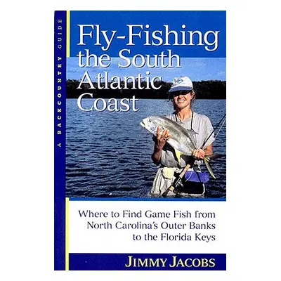 "Fly-Fishing the South Atlantic Coast: Where to Find Game Fish from North Carolina's Outer Banks