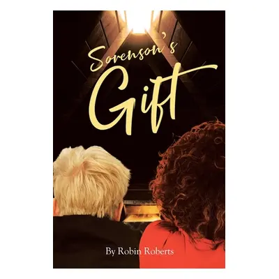 "Sorenson's Gift" - "" ("Roberts Robin")(Paperback)