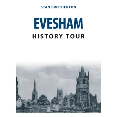 "Evesham History Tour" - "" ("Brotherton Stan")(Paperback)