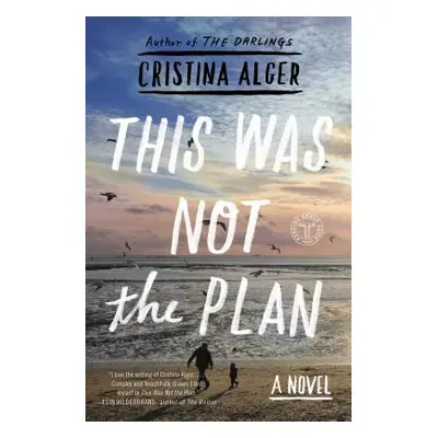 "This Was Not the Plan" - "" ("Alger Cristina")(Paperback)