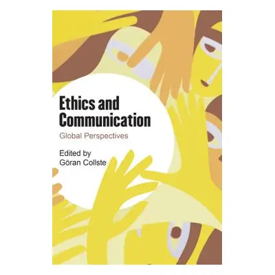 "Ethics and Communication: Global Perspectives" - "" ("Collste Gran")(Pevná vazba)