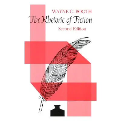 "The Rhetoric of Fiction" - "" ("Booth Wayne C.")(Paperback)