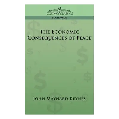 "The Economic Consequences of Peace" - "" ("Keynes John Maynard")(Paperback)