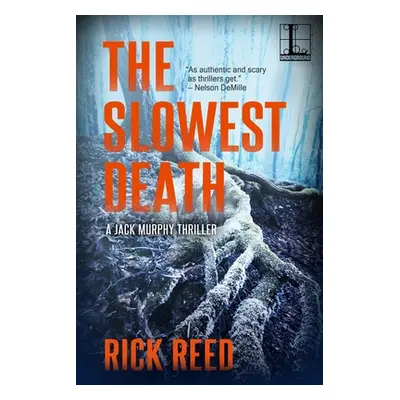 "The Slowest Death" - "" ("Reed Rick")(Paperback)