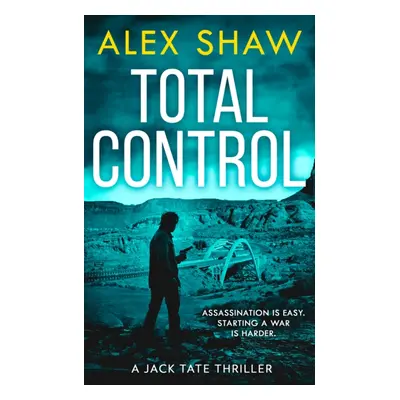 "Total Control" - "" ("Shaw Alex")(Paperback / softback)