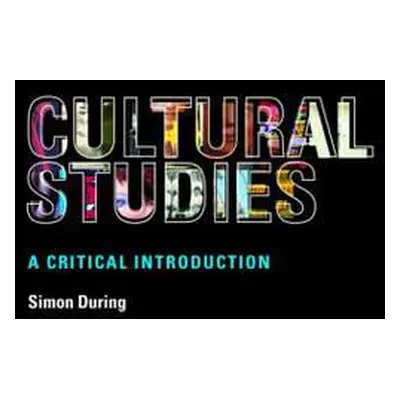 "Cultural Studies: A Critical Introduction" - "" ("During Simon")(Paperback)