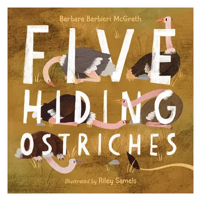 "Five Hiding Ostriches" - "" ("McGrath Barbara Barbieri")(Pevná vazba)