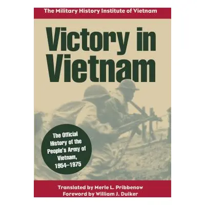 "Victory in Vietnam: The Official History of the People's Army of Vietnam, 1954-1975" - "" ("Pri